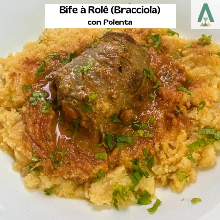 Bife à Rolê (Bracciola) con Polenta